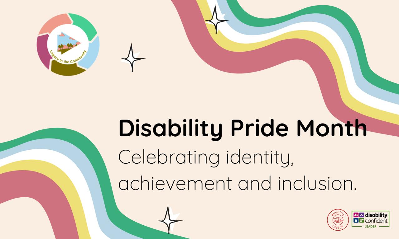 Disability Pride Month: celebration matters, but so does action